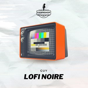 Lofi Noire