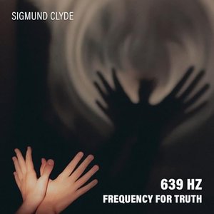 639 Hz Frequency for Truth