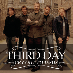 Third Day - Cry Out to Jesus - Zortam Music