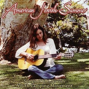 Изображение для 'American Jewish Summer:  Songs Of The Jewish Youth Camping Movement'
