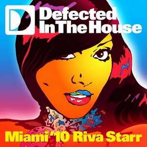 Immagine per 'Defected in the House Miami '10 (Mixed by Riva Starr) WEB'