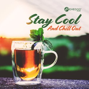 Stay Cool and Chill Out