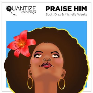 Praise Him