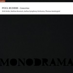 Ruders, P.: Concerto in Pieces / Violin Concerto No. 1 / Monodrama
