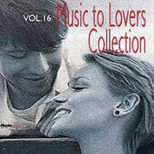 Music to Lovers Collection, Vol. 16