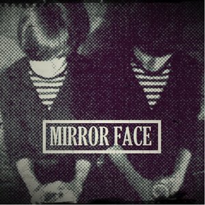 Mirror Face 的头像