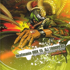 beatmania IIDX 15 DJ TROOPERS ORIGINAL SOUNDTRACK
