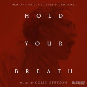 Hold Your Breath (Original Motion Picture Soundtrack)