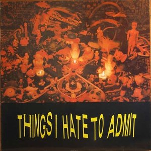 Things I hate to admit