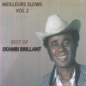 The Best of Ekambi Brillant : Meilleurs slows, vol. 2
