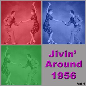 Jivin' Around 1956 Vol 1