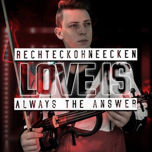 Love Is Always the Answer