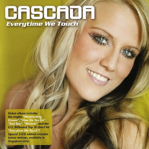 cascada - Everytime We Touch - Xxx Lyrics - Zortam Music