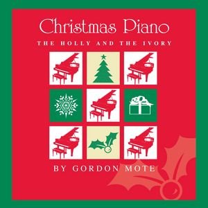 Christmas Piano: The Holly And The Ivory