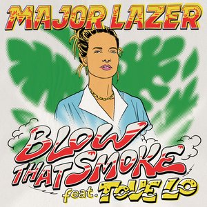 Blow That Smoke (feat. Tove Lo)