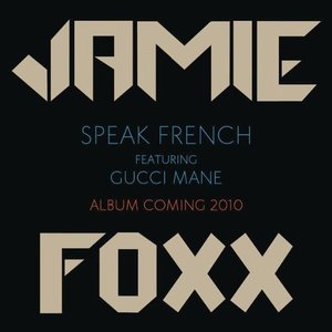 Speak French (Feat. Gucci Mane) - Single