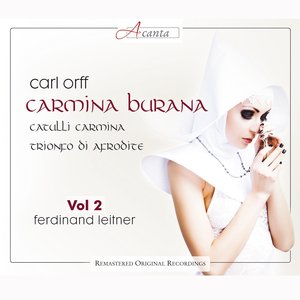 Orff: Catulli Carmina, Vol. 2