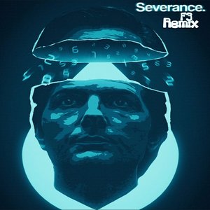 Severance (F³ Remix)