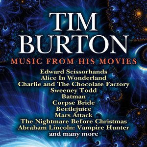 Tim Burton: Music from His Films