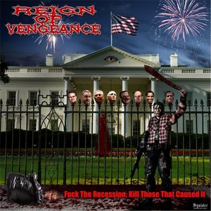 Fuck the Recession; Kill Those That Caused It