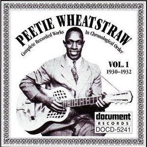 Peetie Wheatstraw Vol. 1 1930-1932