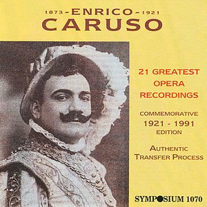 Enrico Caruso: Greatest Opera Recordings 1902 - 1920
