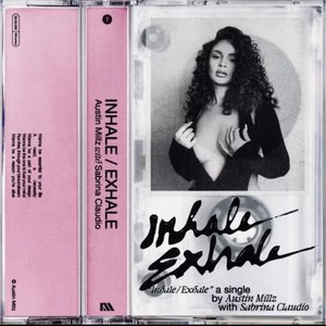 Inhale / Exhale (with Sabrina Claudio)