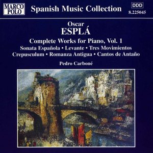 Espla: Complete Piano Works, Vol. 1