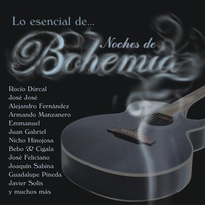 Lo Esencial de Noches de Bohemia