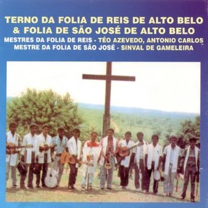 Terno da Folia de Reis de Alto Belo & Folia de São José de Alto Belo