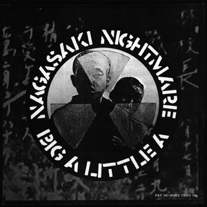 Nagasaki Nightmare / Big A Little A