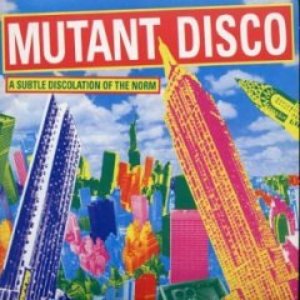 Mutant Disco