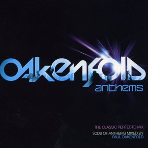 Oakenfold Anthems