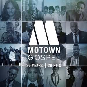 Motown Gospel: 20 Years/20 Hits