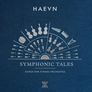 Symphonic Tales (Songs for String Orchestra)