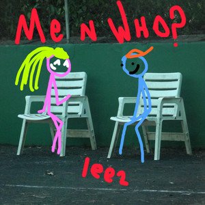 Me n who?
