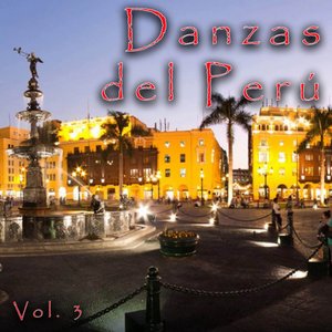 Danzas del Peru (Vol. 3)