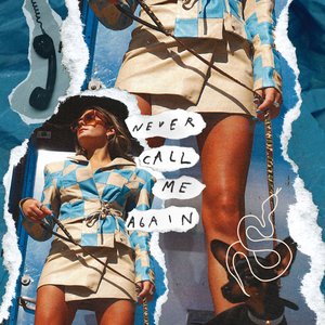 Never Call Me Again - Single