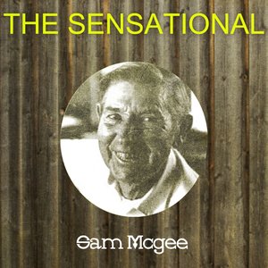 The Sensational Sam Mcgee