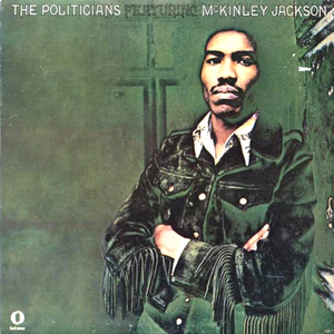 The Politicians Featuring McKinley Jackson cover