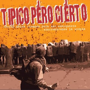 Corren Malos Tiempos para Ser Anarquista... ¡¡sincronicemos la Utopía!! (Primera Autoedicion 2006)