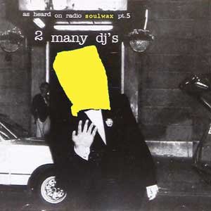 As Heard On Radio Soulwax Pt. 5