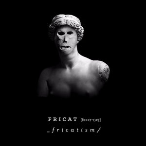 Fricatism