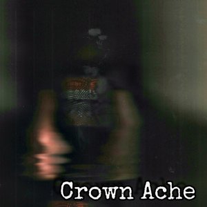 Crown Ache