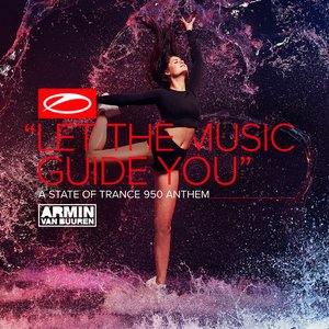 Armin Van Buuren - Let The Music Guide You Lyrics - Zortam Music