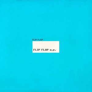 FLIP FLAP e.p.