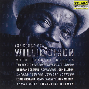 Kenny Neal - The Songs Of Willie Dixon - Zortam Music