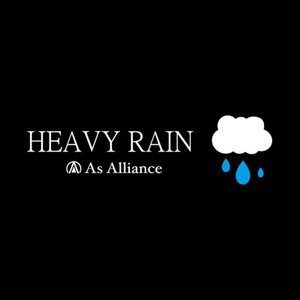 HEAVY RAIN