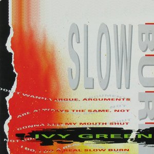 Real slow burn