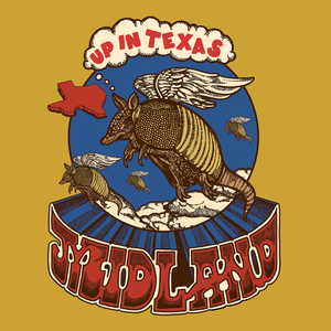 Midland - Up In Texas Lyrics - Zortam Music